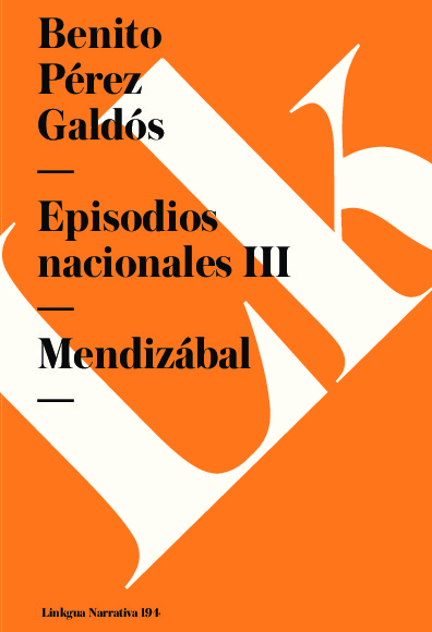 Episodios nacionales III. Mendizábal