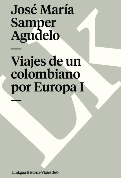 Viajes de un colombiano por Europa I