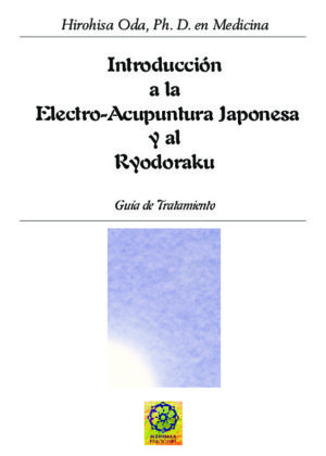 Introducción a la electroacupuntura y al ryodaraku