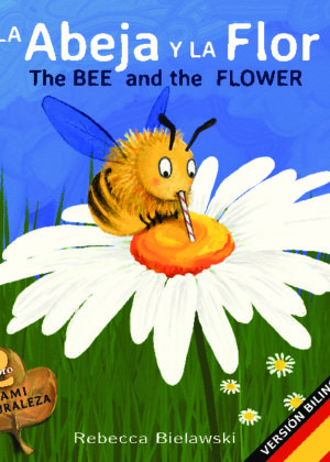 La abeja y la flor - The Bee and the Flower