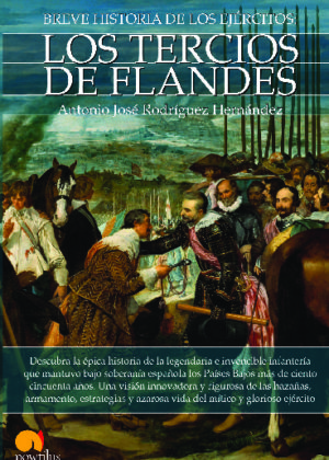 Breve historia de los Tercios de Flandes