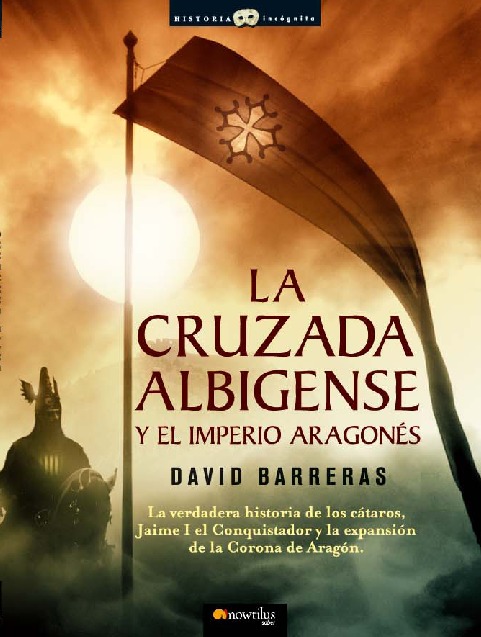 La cruzada Albigense y el Imperio aragonés