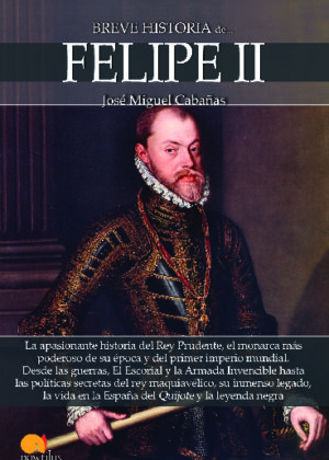 Breve historia de Felipe II