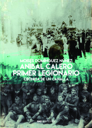 Aníbal Calero. Primer Legionario