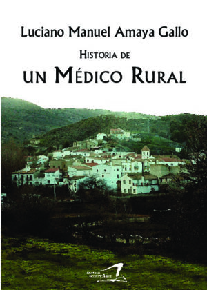 Historia de un médico rural