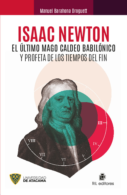 Isaac Newton: el último mago caldeo babilónico y profeta de los tiempos del fin