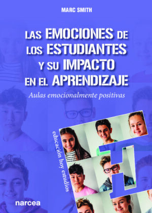 Las emociones de los estudiantes y su impacto en el aprendizaje