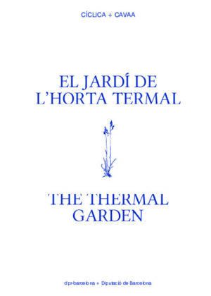 El Jardí de l'Horta Termal / The Thermal Garden