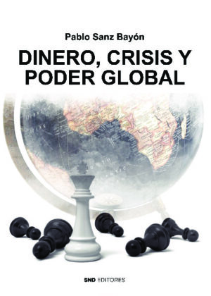 DINERO, CRISIS Y PODER GLOBAL