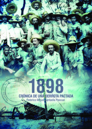 1898 CRÓNICA DE UNA DERROTA PACTADA