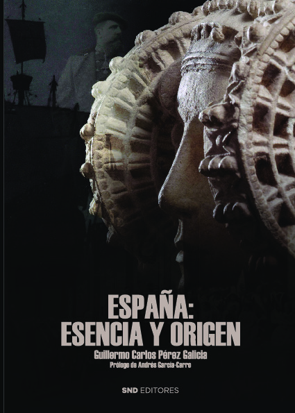 ESPAÑA: ESENCIA Y ORIGEN