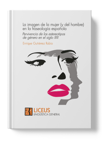 La imagen de la mujer (y del hombre)en la fraseología española