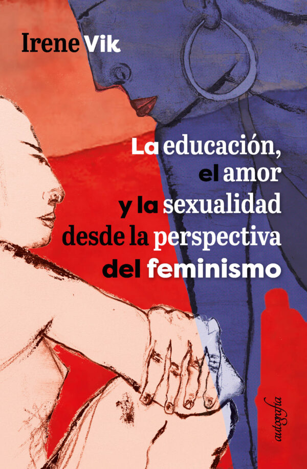 La educación, el amor y la sexualidad desde la perspectiva del feminismo