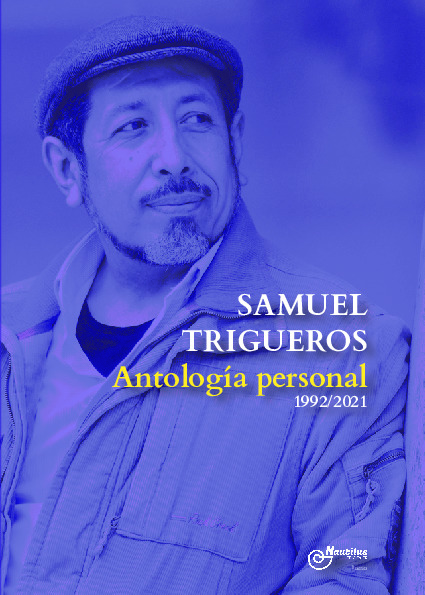 SAMUEL TRIGUEROS. Antología personal