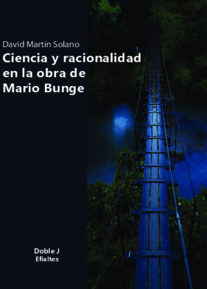 Ciencia y racionalidad en la obra de Mario Bunge