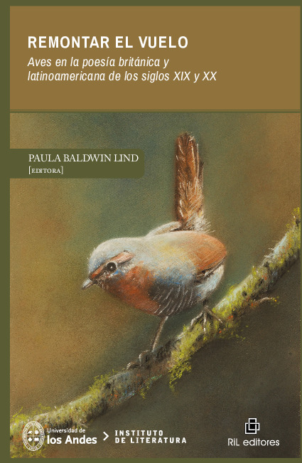 Remontar el vuelo. Aves en la poesía británica y latinoamericana de los siglos XIX y XX
