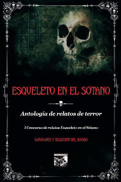 Esqueleto en el sótano "Antología de relatos de terror"