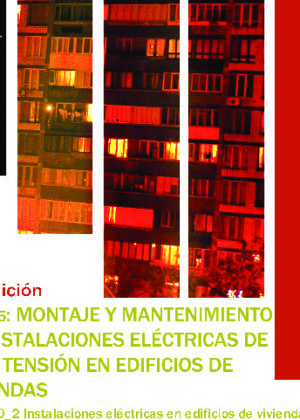 UF0885 Montaje y mantenimiento de instalaciones eléctricas de baja tensión en edificios de viviendas