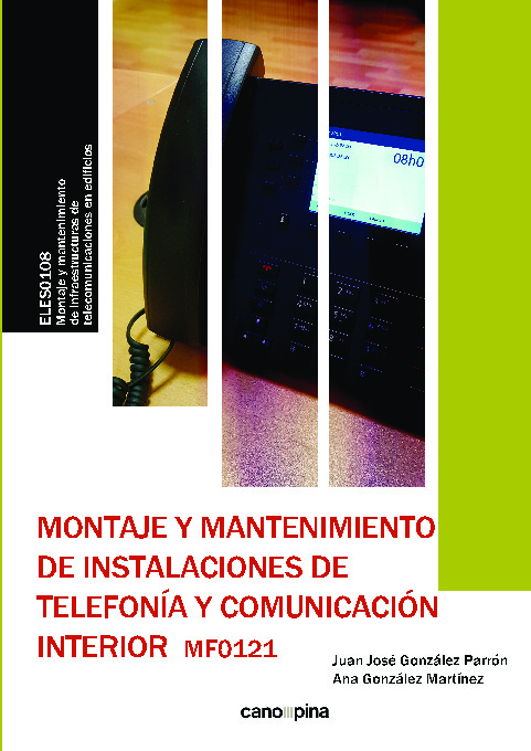 Montaje y mantenimiento de instalaciones de telefonía y comunicación interior (MF0121)