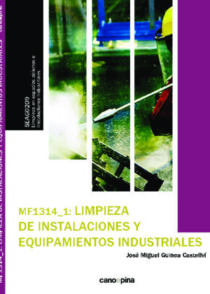 MF1314 Limpieza de instalaciones y equipamientos industriales