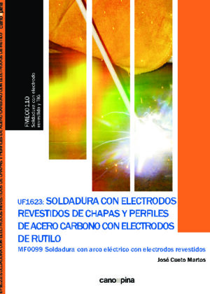 UF1623 Soldadura con electrodos revestidos de chapas y perfiles de acero carbono con electrodos de rutilo
