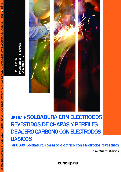 UF1624 Soldadura con electrodos revestidos de chapas y perfiles de acero carbono con electrodos básicos