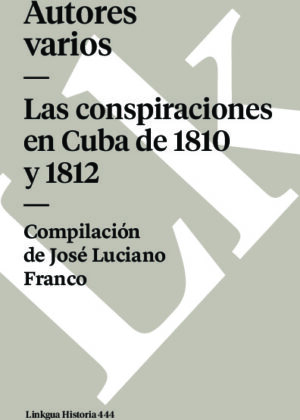 Las conspiraciones en Cuba de 1810 y 1812