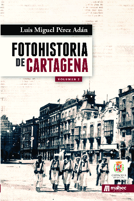 FotoHistoria de Cartagena Volumen II