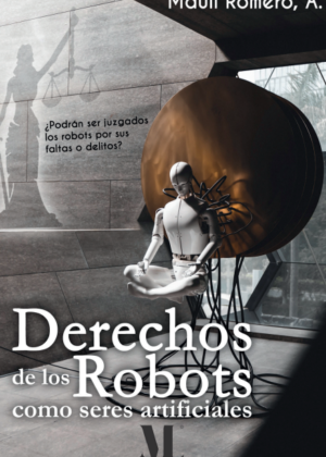 Derechos de los robots como seres artificiales