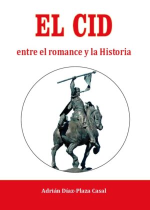 EL Cid entre el romance y la historia