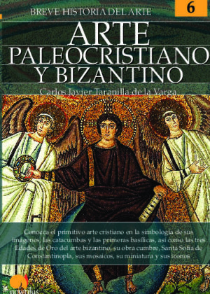 Breve historia del arte paleocristiano y bizantino