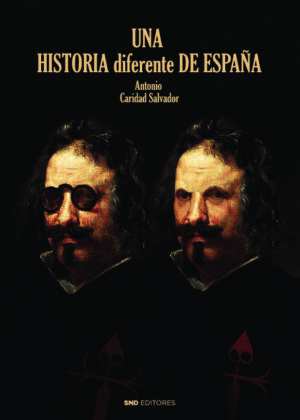 UNA HISTORIA DIFERENTE DE ESPAÑA
