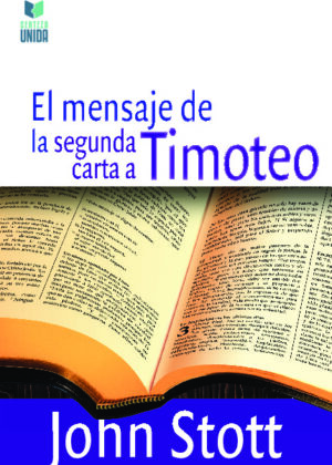 El mensaje de la segunda carta a Timoteo