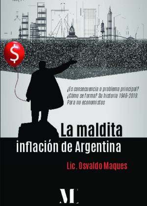 La maldita inflación de Argentina