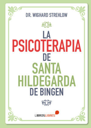 La psicoterapia de Santa Hildegarda de Bingen