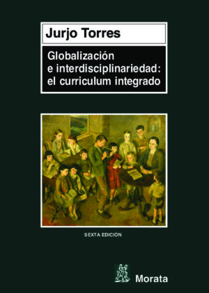 Globalización e interdisciplinariedad: el currículum integrado