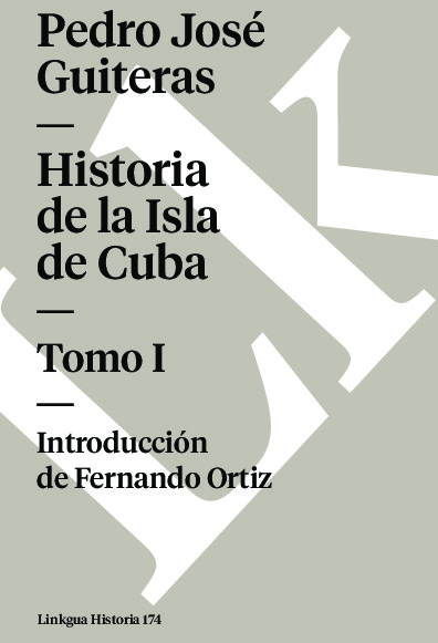 Historia de la Isla de Cuba I