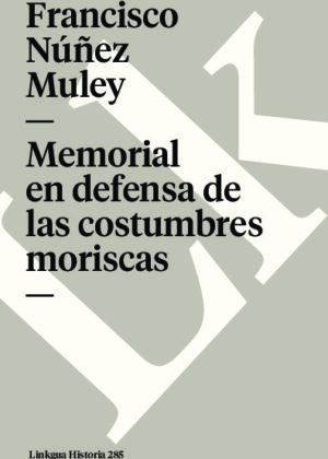 Memorial en defensa de las costumbres moriscas
