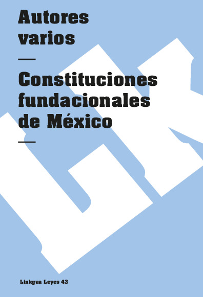 Constituciones fundacionales de México