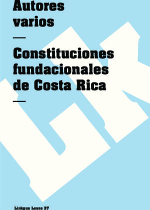 Constituciones fundacionales de Costa Rica