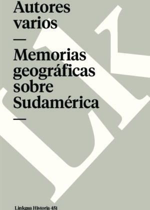 Memorias geográficas sobre Sudamérica