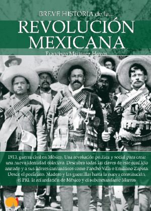 Breve historia de la Revolución mexicana