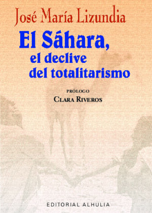 El Sahara, el declive del totalitarismo