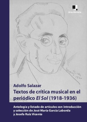 Textos de crítica musical en el periódico "El Sol" (1918-1936)