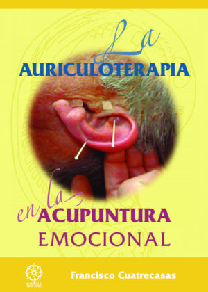 La Auriculoterapia en la acupuntura emocional