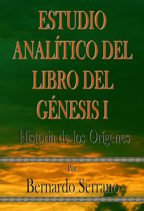 ESTUDIO ANALÍTICO DEL LIBRO DEL GÉNESIS I - Historia de los Orígenes