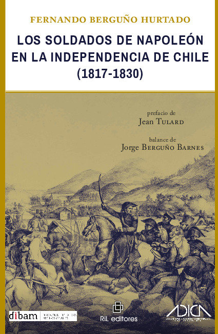 Los soldados de Napoleón en la independencia de Chile (1817-1830)