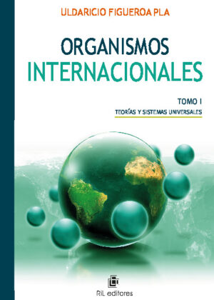 Organismos internacionales (Tomo 1)