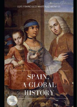 SPAIN. A GLOBAL HISTORY
