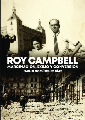 ROY CAMPBELL MARGINACIÓN, EXILIO Y CONVERSIÓN
